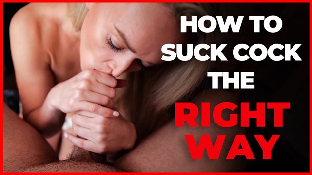 How To Suck Cock The Right Way Better Oral Sex Guide 5443