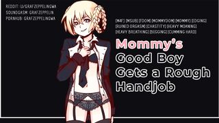 Getting a rough handjob from my Mommydomme! [Sexy male voice, ASMR, GWA, Audioporn]