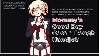 Getting a rough handjob from my Mommydomme! [Sexy male voice, ASMR, GWA, Audioporn]