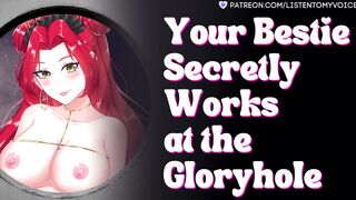 Your Best Friend Admits That She's The One Sucking You Off At The Gloryhole [Audio RP] [Throatfuck]