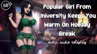 Popular Girl From University Keeps You Warm On Holiday Break [Aggressive Subslut] [Give Me Your Cum]
