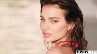 TUSHY Beautiful Innocent Eva Becomes An Anal Thrill-seeker