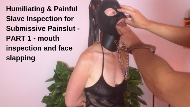 640px x 360px - Humiliating & Painful Slave Inspection for Submissive Painslut - PART1